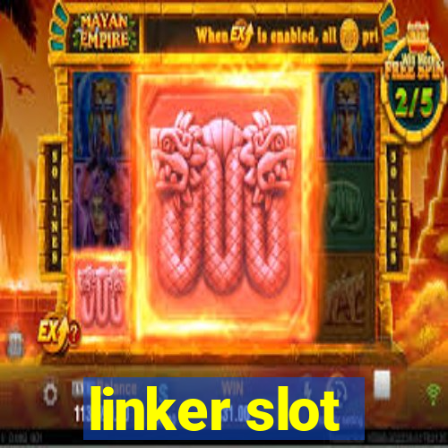 linker slot