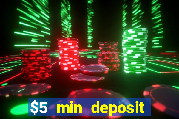 $5 min deposit casino australia