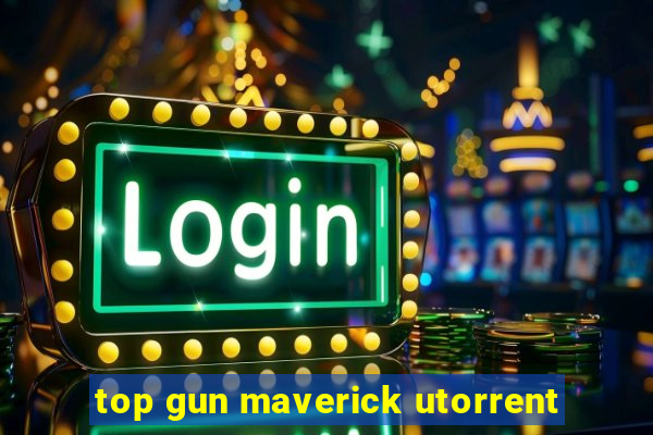 top gun maverick utorrent