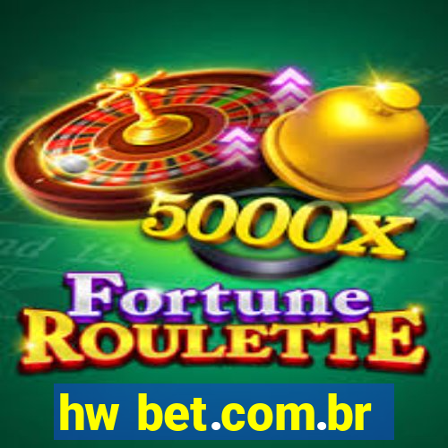 hw bet.com.br