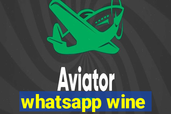 whatsapp wine