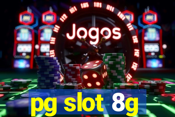 pg slot 8g