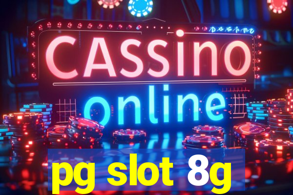 pg slot 8g