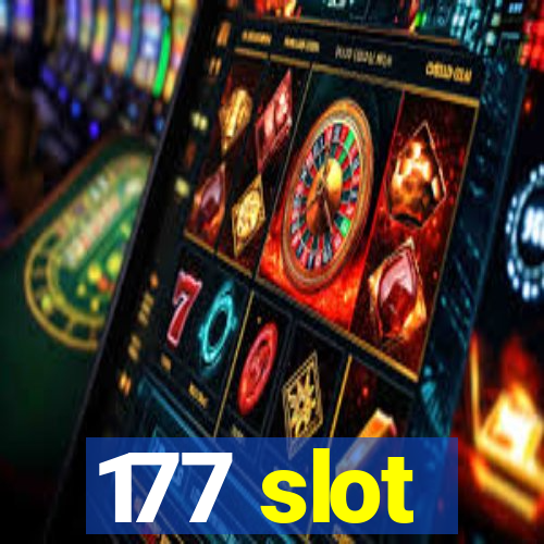 177 slot