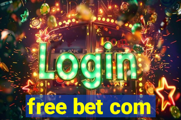 free bet com