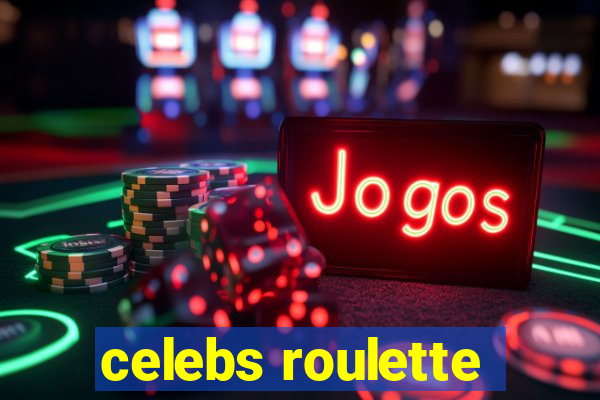 celebs roulette