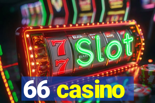 66 casino