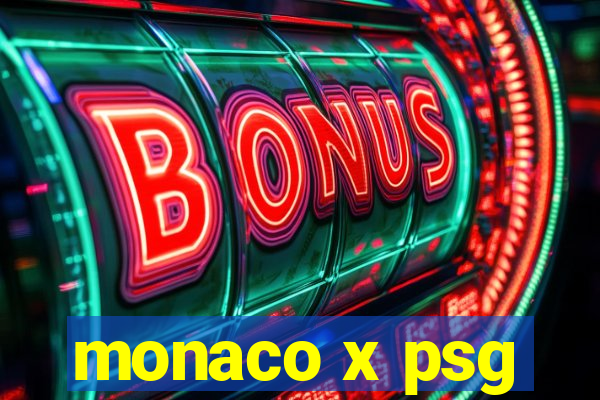 monaco x psg