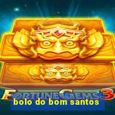 bolo do bom santos