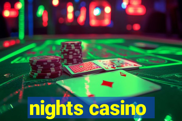 nights casino