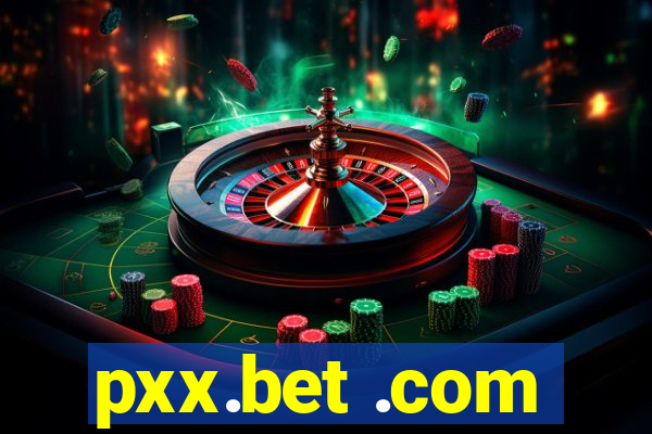 pxx.bet .com