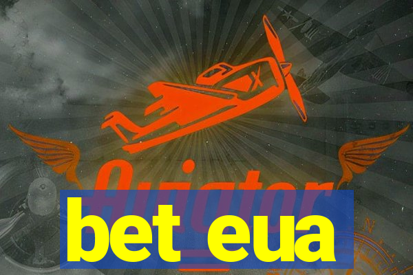 bet eua