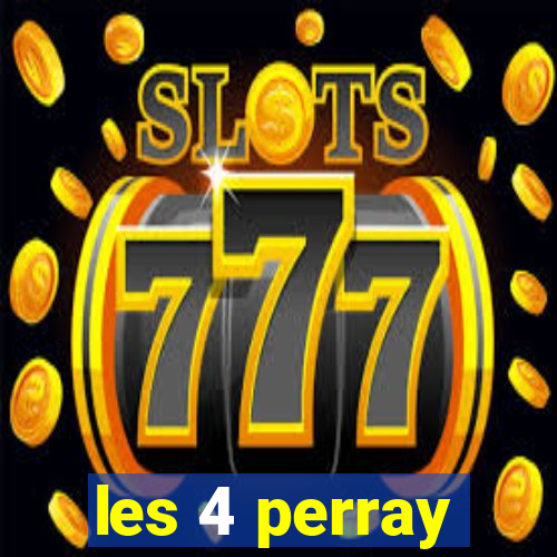 les 4 perray