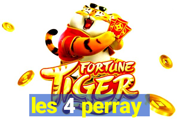 les 4 perray