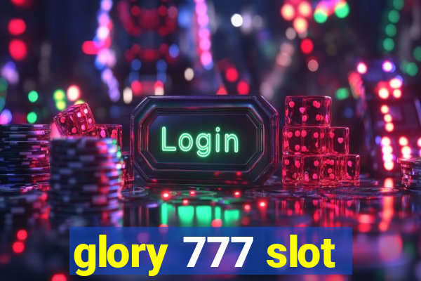 glory 777 slot