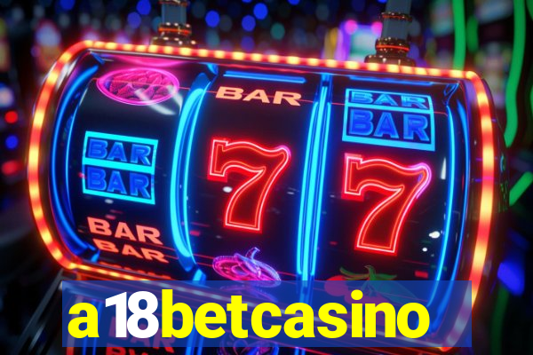 a18betcasino