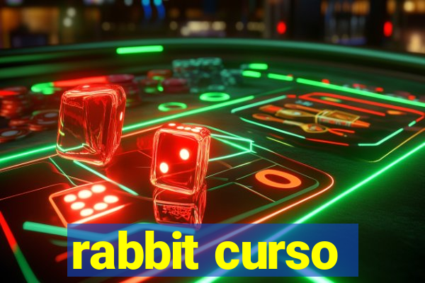 rabbit curso