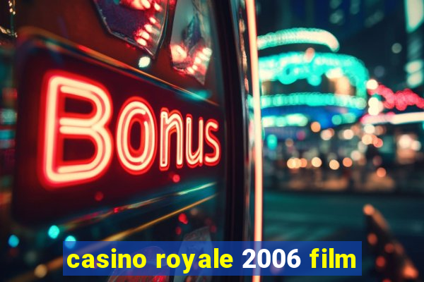 casino royale 2006 film