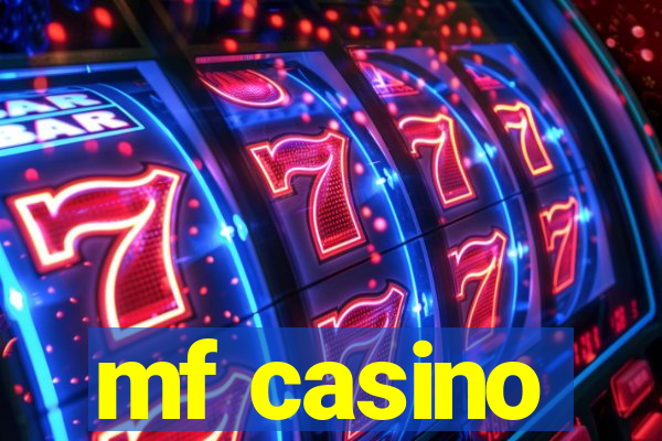 mf casino