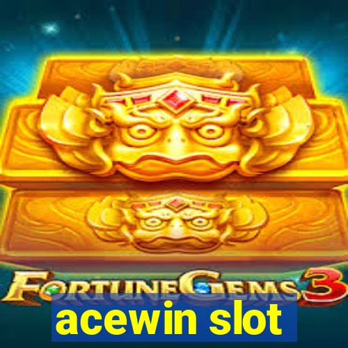 acewin slot