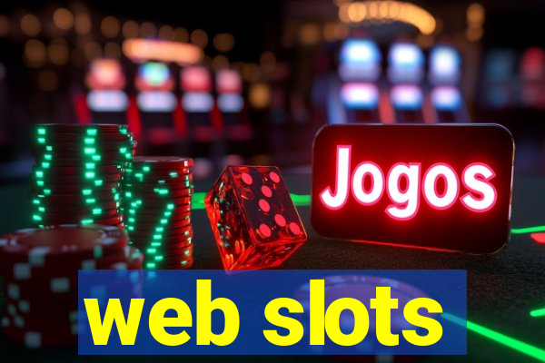 web slots