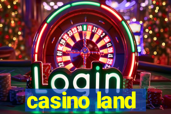 casino land