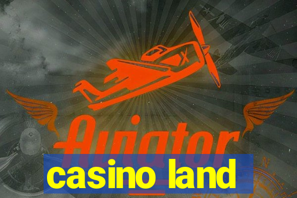 casino land