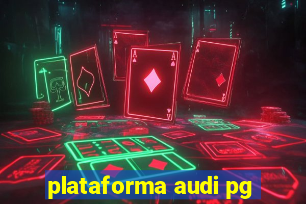 plataforma audi pg