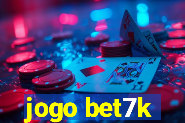 jogo bet7k