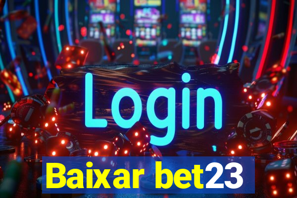 Baixar bet23