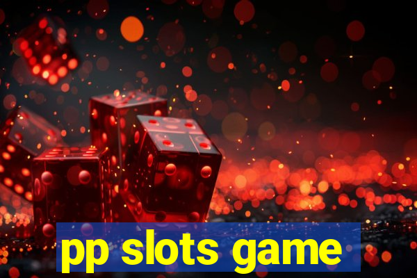 pp slots game