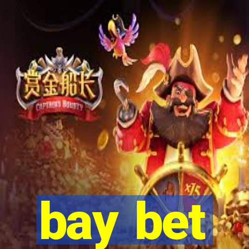 bay bet