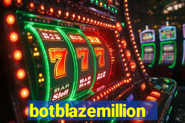 botblazemillion