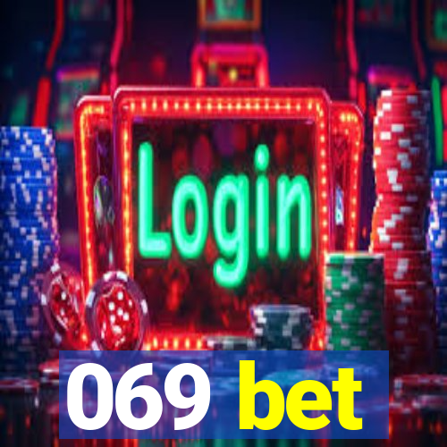 069 bet