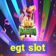 egt slot