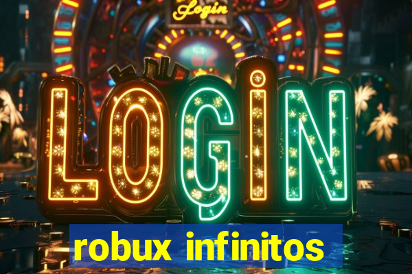 robux infinitos