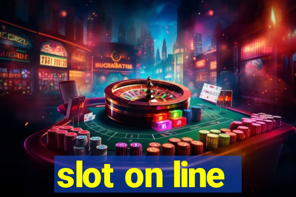 slot on line