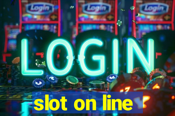 slot on line