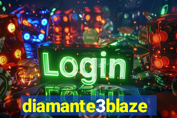 diamante3blaze