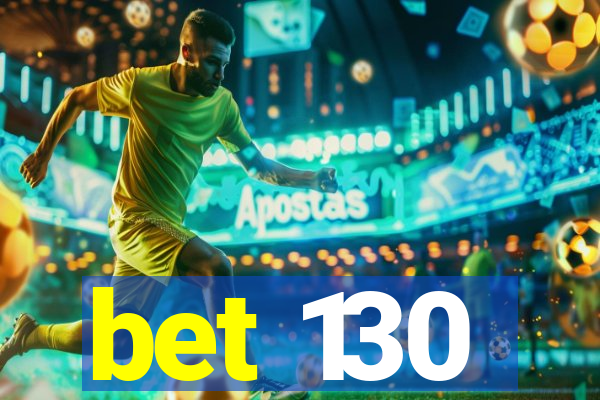 bet 130