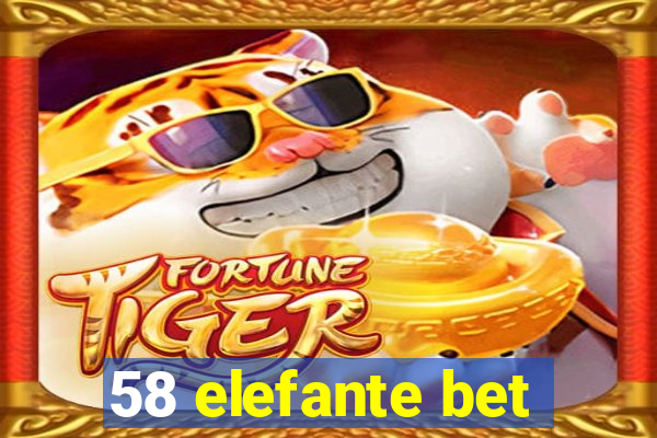 58 elefante bet