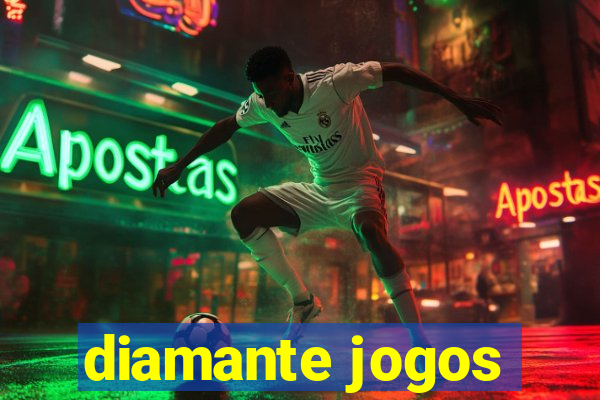 diamante jogos