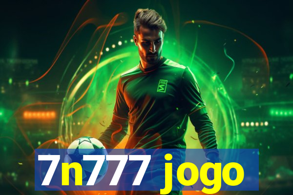 7n777 jogo