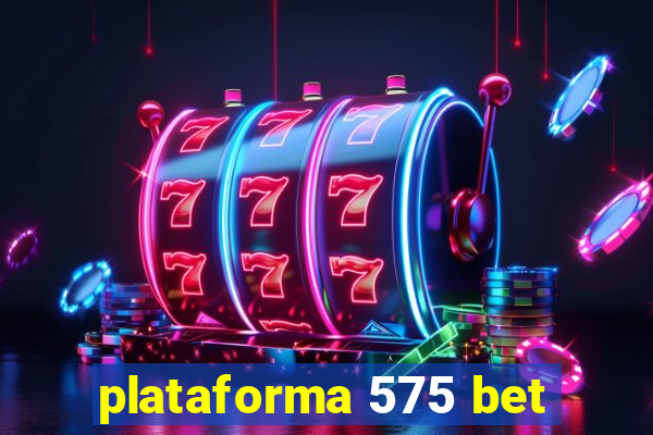 plataforma 575 bet