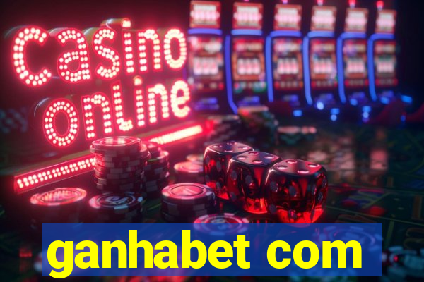 ganhabet com