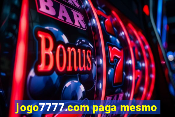 jogo7777.com paga mesmo