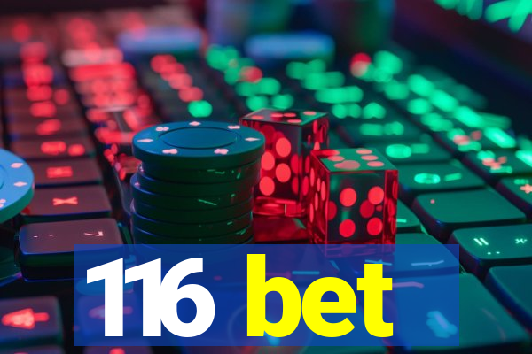 116 bet
