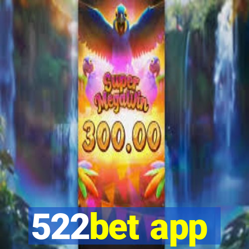 522bet app