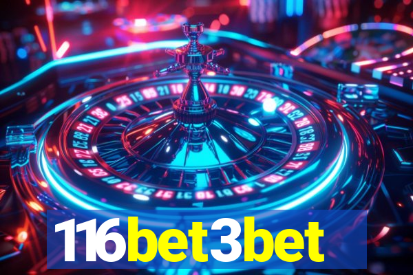 116bet3bet
