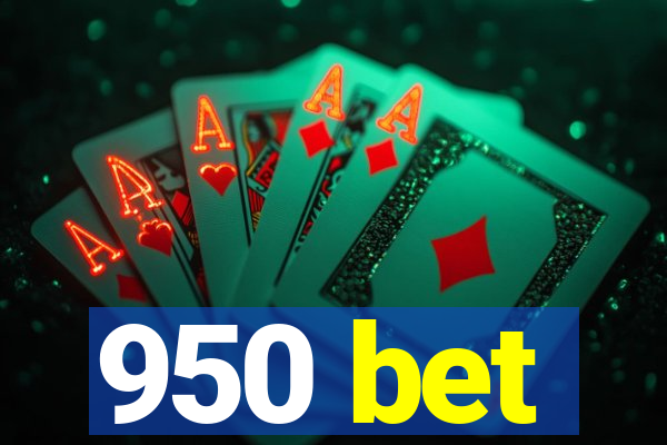 950 bet